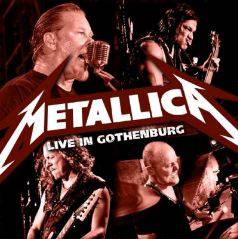 Metallica : Live in Gothenburg
